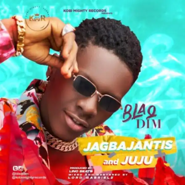 Blaq Dim - Jagbajantis